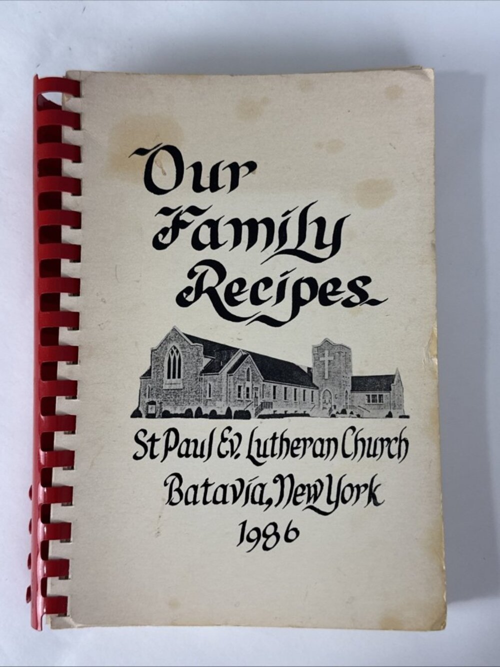 1986 Our Family Recipes Cookbook St Paul Ev. Lutheran Church Batavia New York